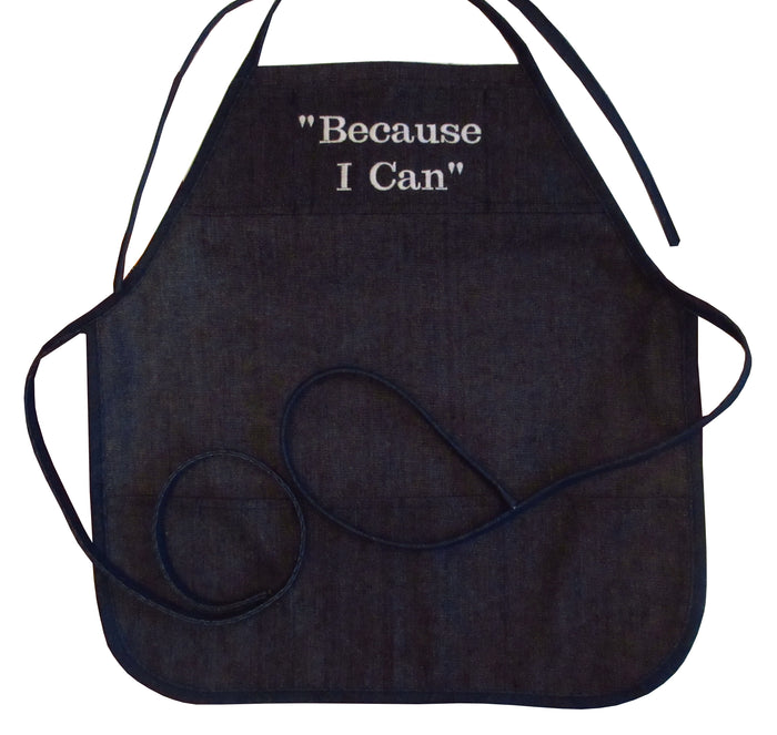 "Because I Can" Denim Cobbler Apron